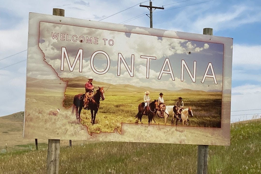 Welcome to Montana.